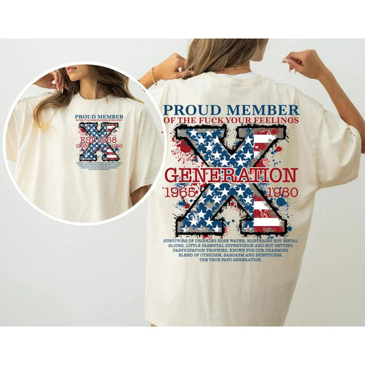 Custom Est.Year Proud Member Hose Water Gen X 2 Side T-shirt, FAFO 1965-1980 Gen X Shirt, Proud Member Generation X Shirt