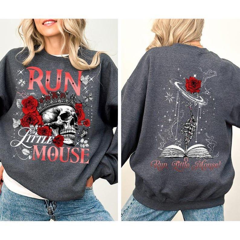 Run Little Mouse Sweatshirt, Haunting Adeline Shirt, Zade Meadows Shirt, Dark Romance Merch, Booktok Shirt, Smut Reader, Book Lover Gifts for Her, T-S