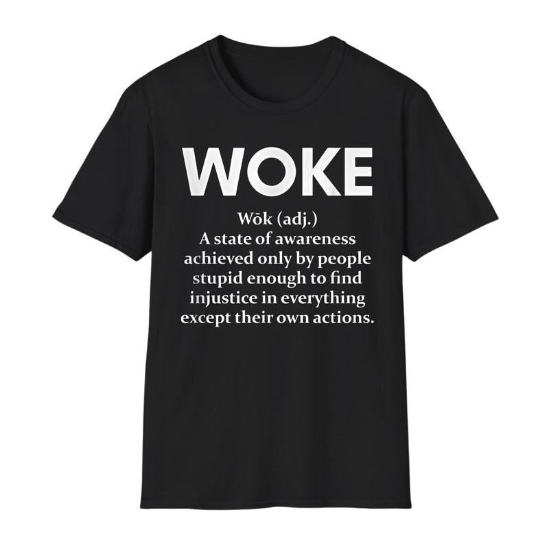 Funny Woke Definition T-shirt, Funny Quotes T-shirt, Woke Unisex Tees