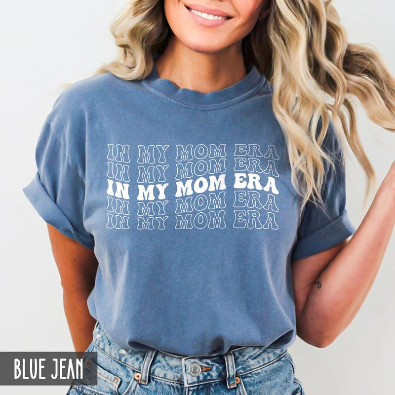 sÂ® In my MOM Era Shirt, Cute Mothers Day Shirt, Oversized Trendy Mama t-shirt, Cute Retro Mom Shirt, Mommy Shirt, Gift for Mom, New Mother from daught