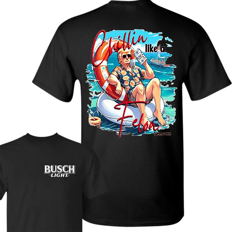 America 2024 Chillin Like A Felon Unisex 2-Sided T Shirt, B.u.s.c.h T Shirt, America Summer Shirt For Women And Men, Unisex Cotton T Shirt, Comfort Co