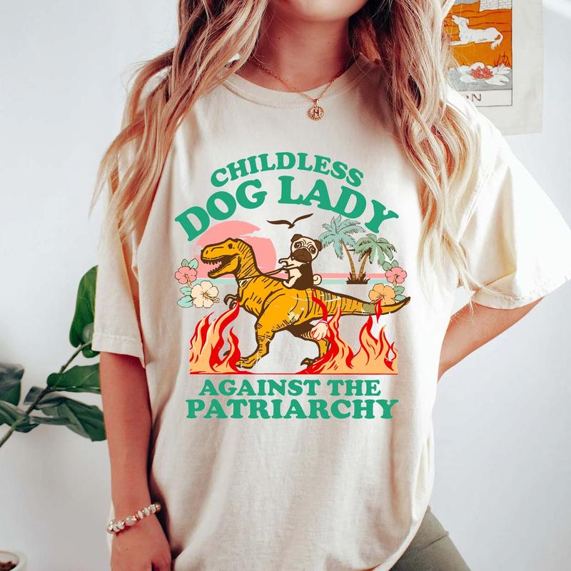 Childless Dog Lady Shirt, Burn The Patriarchy Sweatshirt, Smash The Patriarchy Hoodie, Feminist Shirt, Kamala Harris 2024 T-Shirt