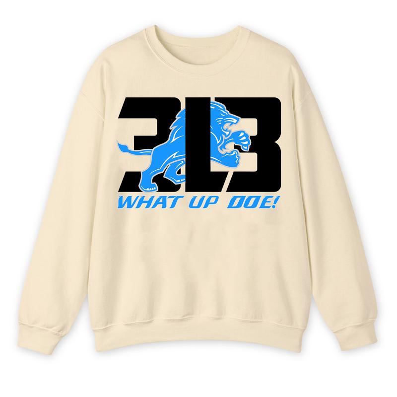 Detroit 3L3 What Up Doe Sweatshirt, Unisex Detroit Football Sweatshirt, Detroit Football Fan