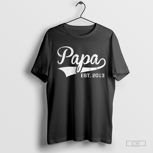 Papa Shirt - Papa Gifts - Est - T Shirts - Custom Gift - Choose any Year