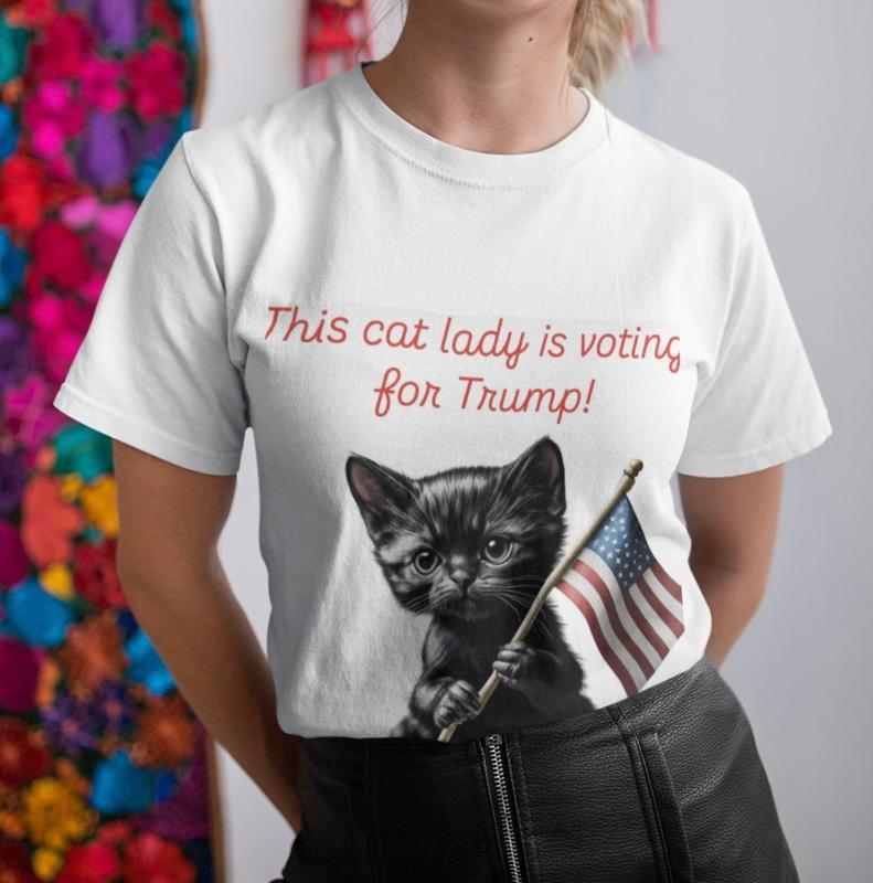 This Cat Lady is Voting for Trump Shirt, Donald Trump Support, Anti Kamala Harris, US Election 2024, Trump Rally Tshirt, Political Apparel