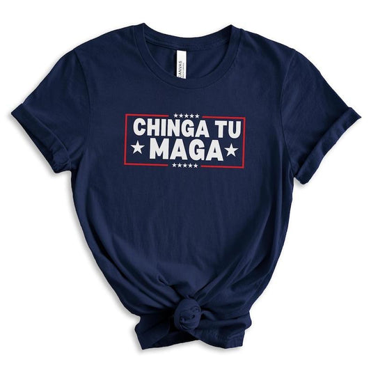 Chinga Tu MAGA Tshirt, Anti Trump T-shirt, 2024 Election Shirt, FDT shirt Sweatshirt, Hoodie, Comfort Colors