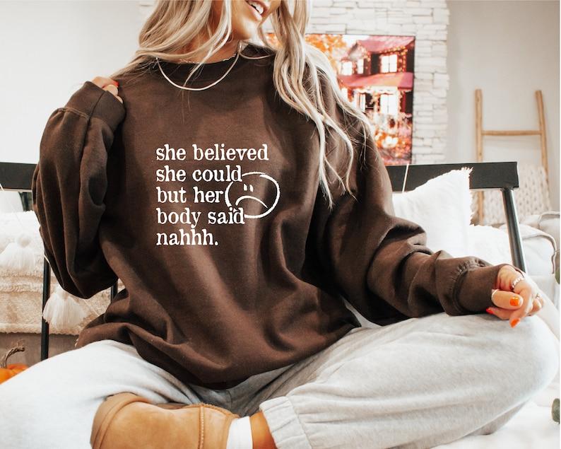 Sarcastic Chronic Illness Sweatshirt, She Believed She Could Shirt, Funny Fibromyalgia Hoodie, Invisible Illness Gift For Girlfriend, T-Shirts, Crewne