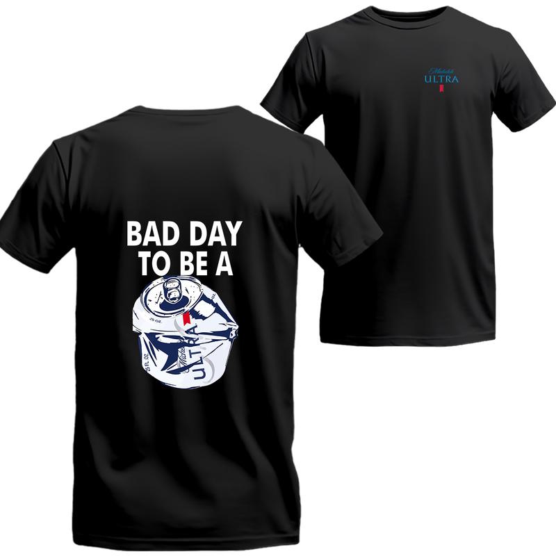 Bad Day To Be A Michelob Ultra 2 Sides T-shirt, Michelob Short Sleeve Tee, Unisex Shirt, Menswear Top, beer shirt, drinking shirt