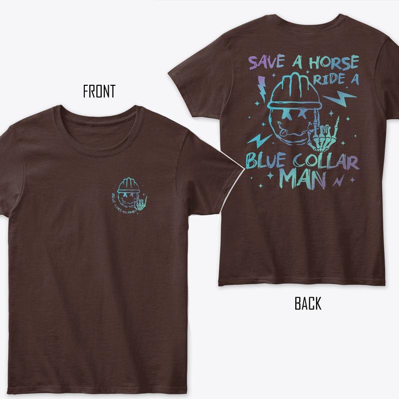 Save A Horse Ride A Blue Collar Man Shirt, Spoiled Blue Collar Wife T-shirt, Blue Collar's Wife Graphic Tee, Soft Fabric Short Sleeve Tee For Blue Col