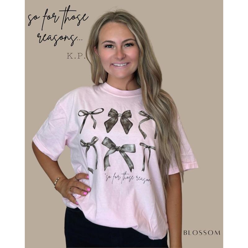 Kylie Pitts SO FOR THOSE REASONS shirt
