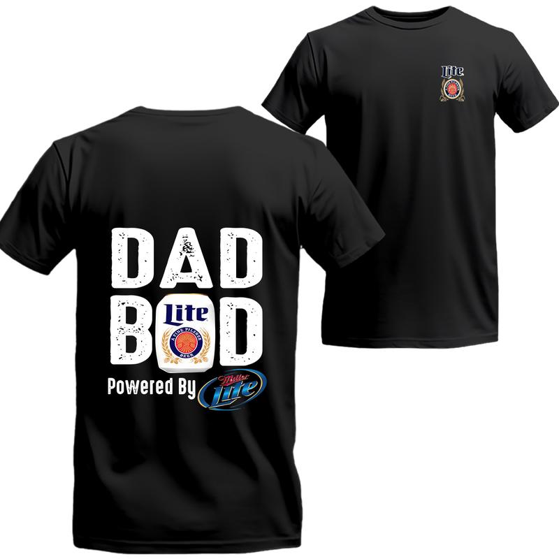 Dad Bod Powered By Miller Lite 2 Sides T-shirt, Miller Lite Short Sleeve Tee, Unisex Shirt, Menswear Top, beer shirt, drinking shirt, Clothes seasons