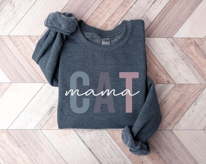 Cat Mom Sweatshirt  Cat Mom Crewneck  Cat Mama Fur Mama  Cat Lovers Sweatshirt Cotton Comfort