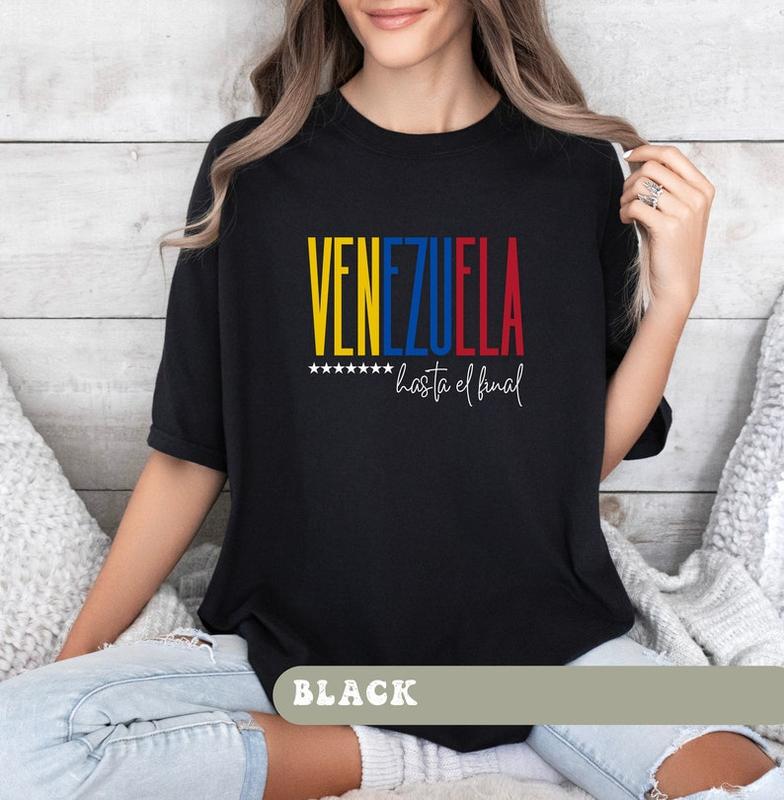 Venezuela Until The End T-Shirt, Venezuela 2024 Shirt, Venezuela Hasta El Final Tee, Gift for Venezuelan, Venezuela Shirt