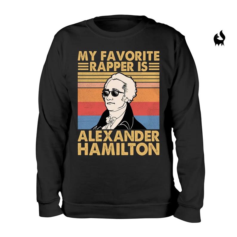 My favorite rapper Is Alexander Hamilton shirt