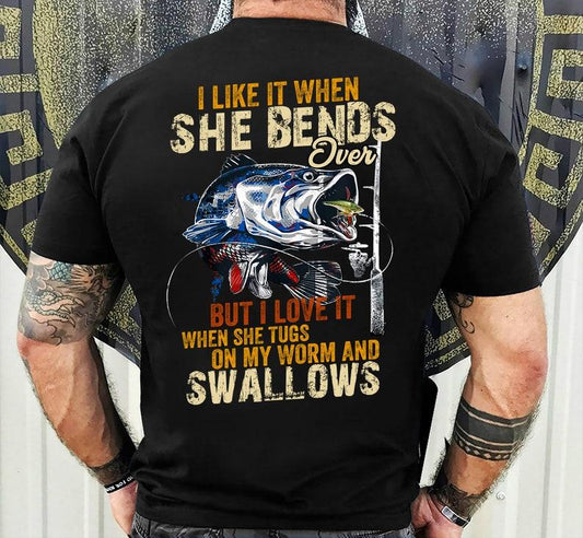 Funny Fishing Gifts, I Like When She Bends Over But I Love It When She Tugs On My Worm And Swallows T-Shirt, Lagermouth bass fishing for men