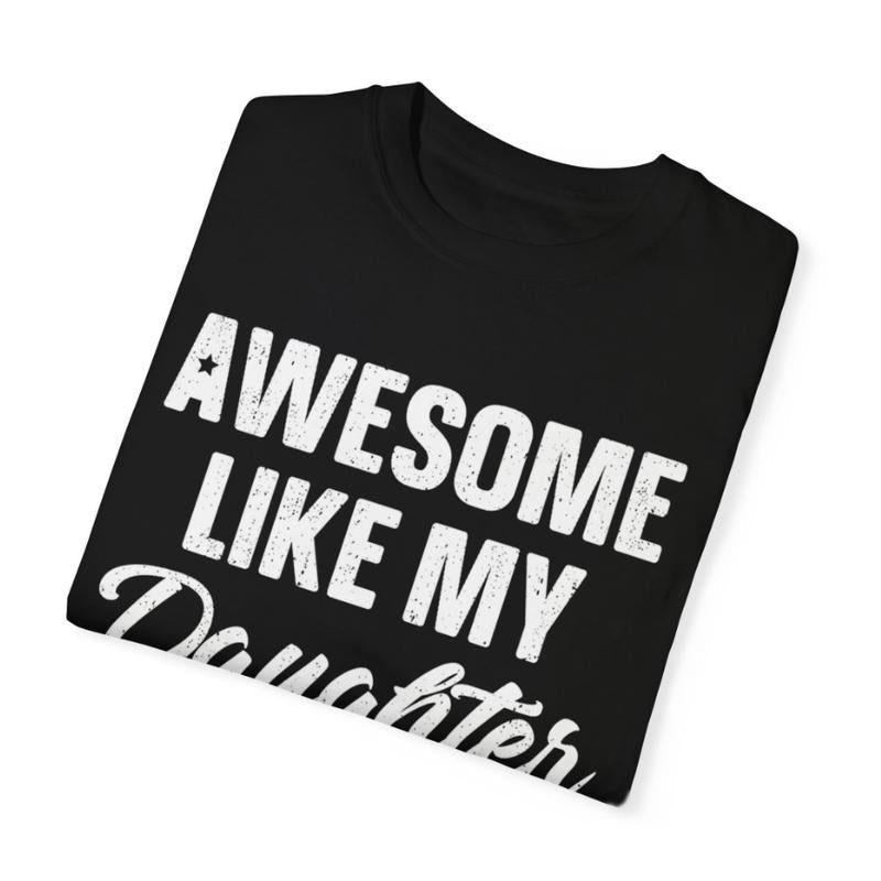 Awesome Like My Daughter Dad T-shirt, Funny Mens Crewneck Sweatshirt, Dad Daughter hoodie, T-shirt for Dads, Fathers Day Gift, Graphic Design