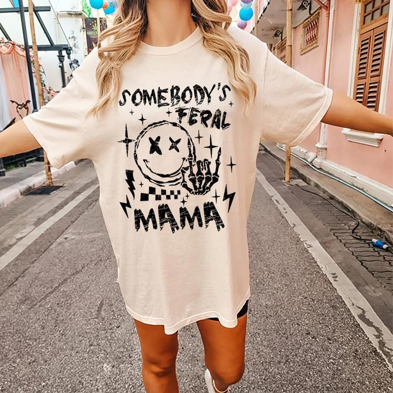 Somebody's Feral Mama Shirt, Cool Mom Graphic Printed Tshirt, Casual Style, Gifts For Mom, Mom Birthday Gift, Cute Mom Cotton Fabric Tee Shirt, Vintag