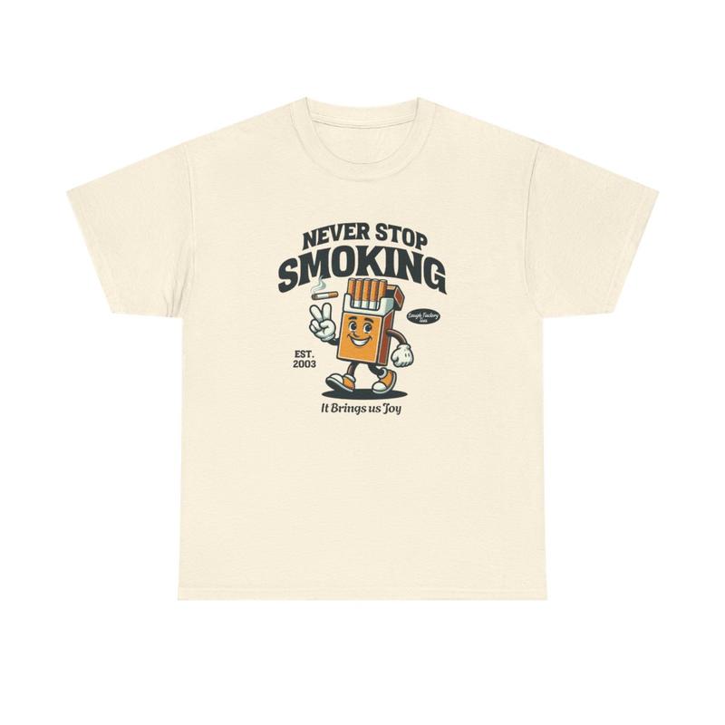 Never Stop Smoking Tee Cotton Menswear Underwear Streetwear