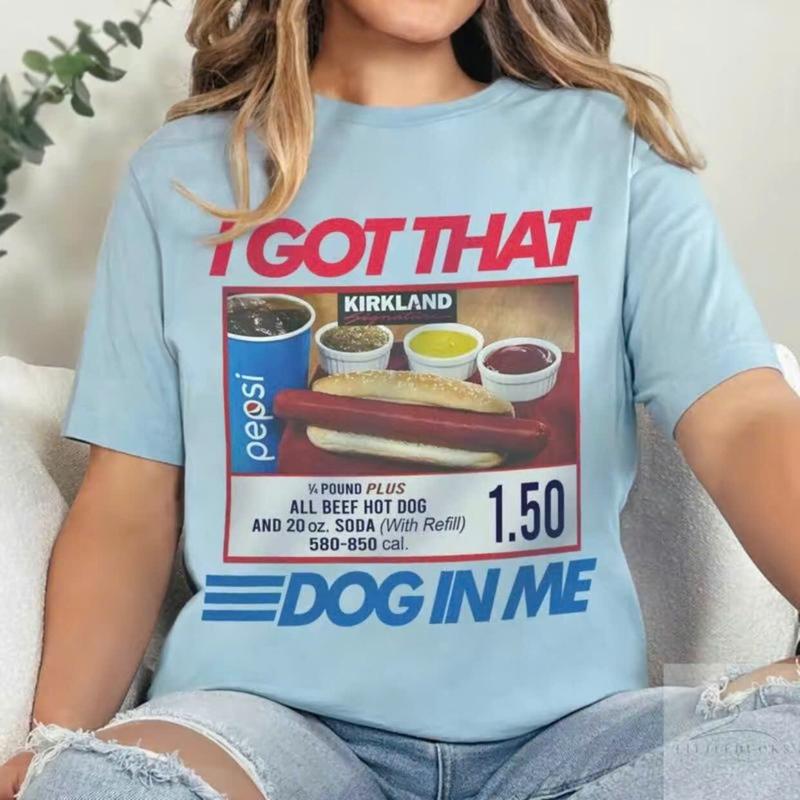 I Got That Dog T-Shirt, Keep Dank Meme Costcoo Hot Dog Combo Shirt, Shirt For Men And Women Fit Top Clothing Crewneck Tshirt