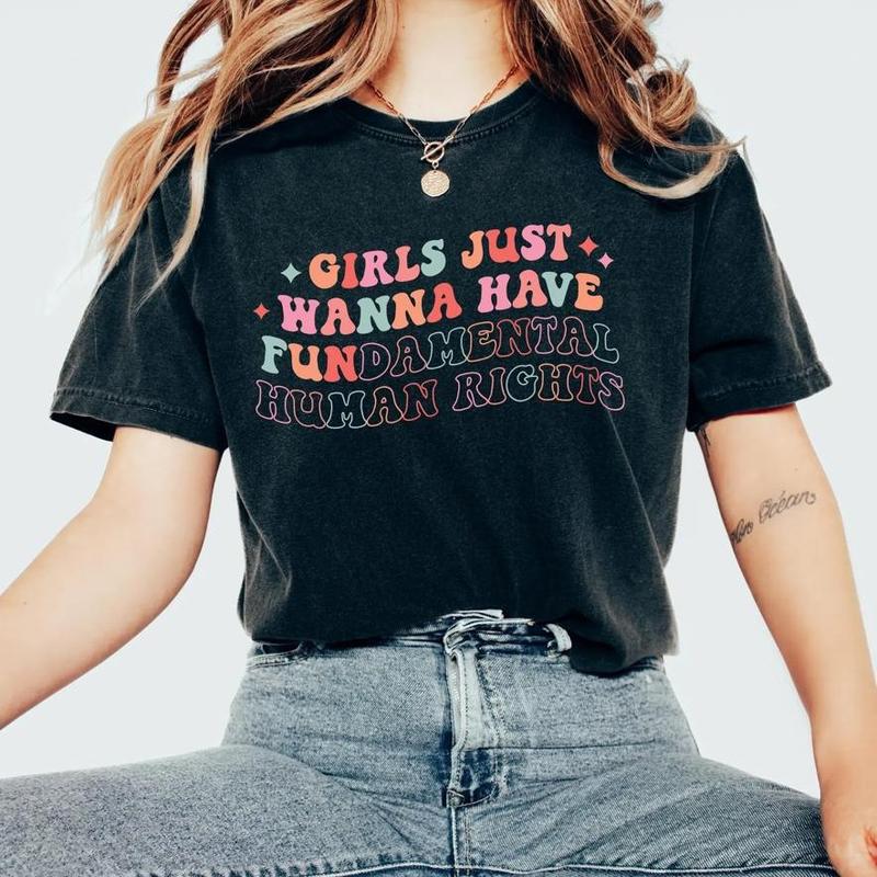 Girls Just Wanna Have Fundamental Human Rights Shirt, Womens Rights Tee, Pro Choice, Equality Clothing, Feminism Top