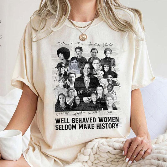 Well Behaved Women Shirt, Harris Walz 2024 Shirt, Kamala Harris Shirt, Women Rights Shirt, Feminist Shirt