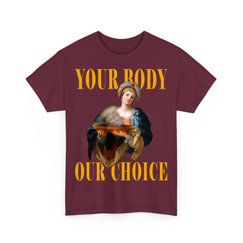 Your Bоdy Our Chоice Fеminist Shirts