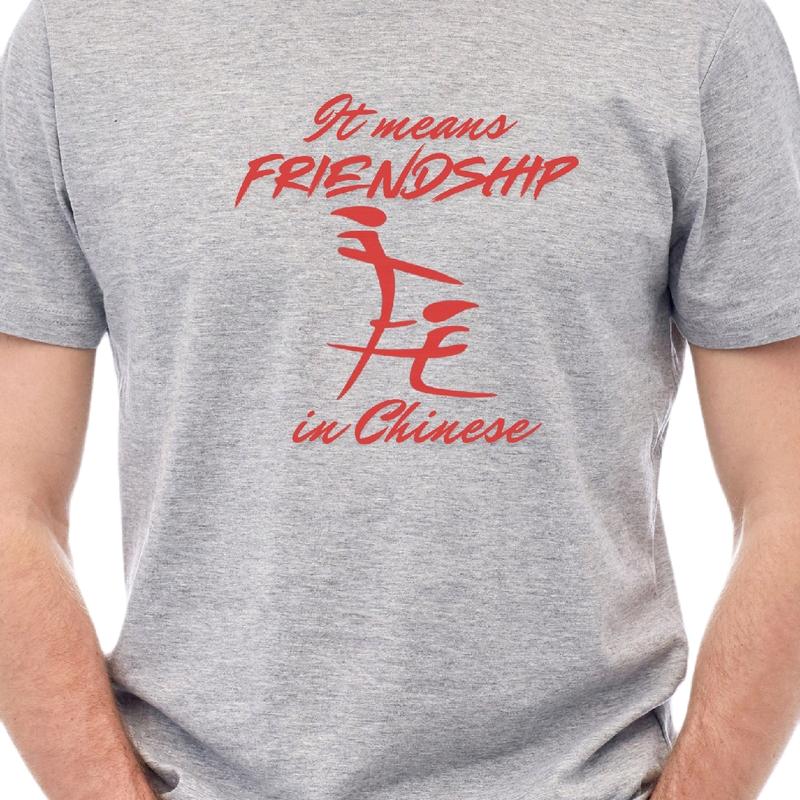 It means FRIENDSHIP in Chinese Funny T-Shirt for Men - Casual Outfits - Menswear Crewneck - Tshirt - Top
