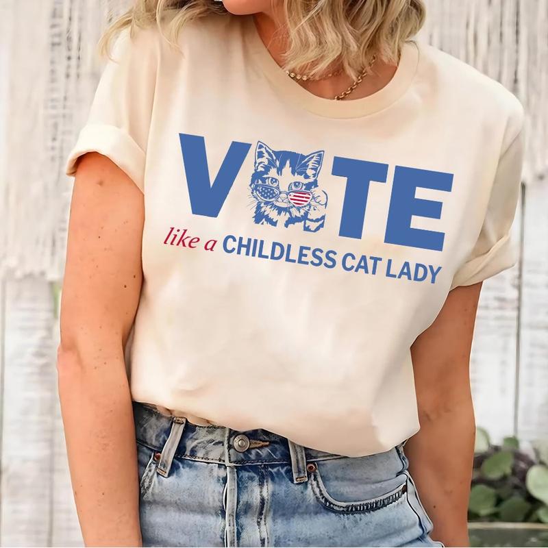 Vote Like A Childless Cat Lady Shirt, Kamala Harris SweatShirt, Equal Rights, Election 2024 Shirt, Kamala Rally Print T-Shirt Top Womenswear