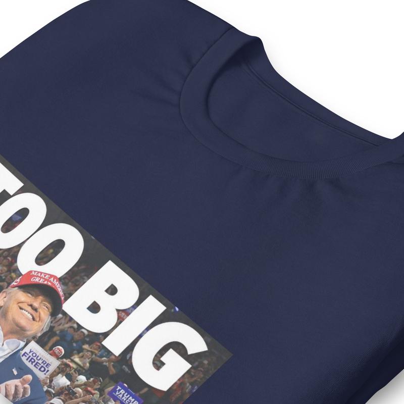 TOO BIG TO RIG Tshirt Donald Trump MAGA GILDAN Unisex Tee Shirt - CASUAL Menswear T-Shirt trump shirt Top Underwear Top Underwear Cotton Streetwear Cr