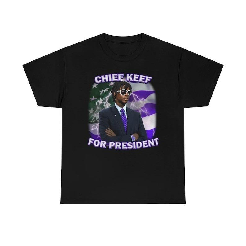 Chief Keef For President shirt