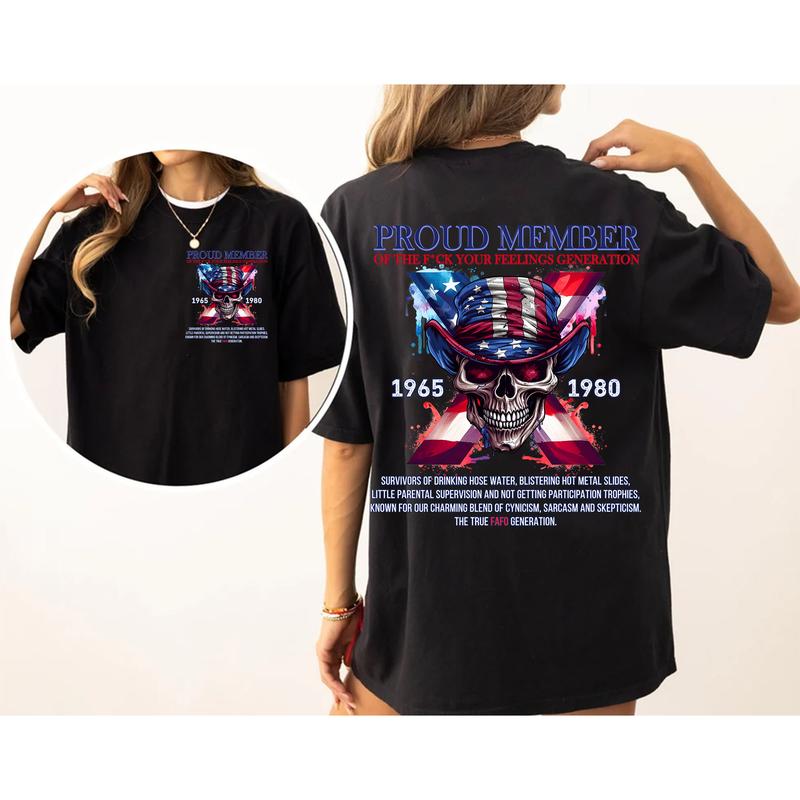 Skull Flag Gen-X 2 Side T-shirt, Proud Member Fck Your Feelings Generation Shirt, Flag Gen X Sweatshirt, Generation 1965-1980 Shirt