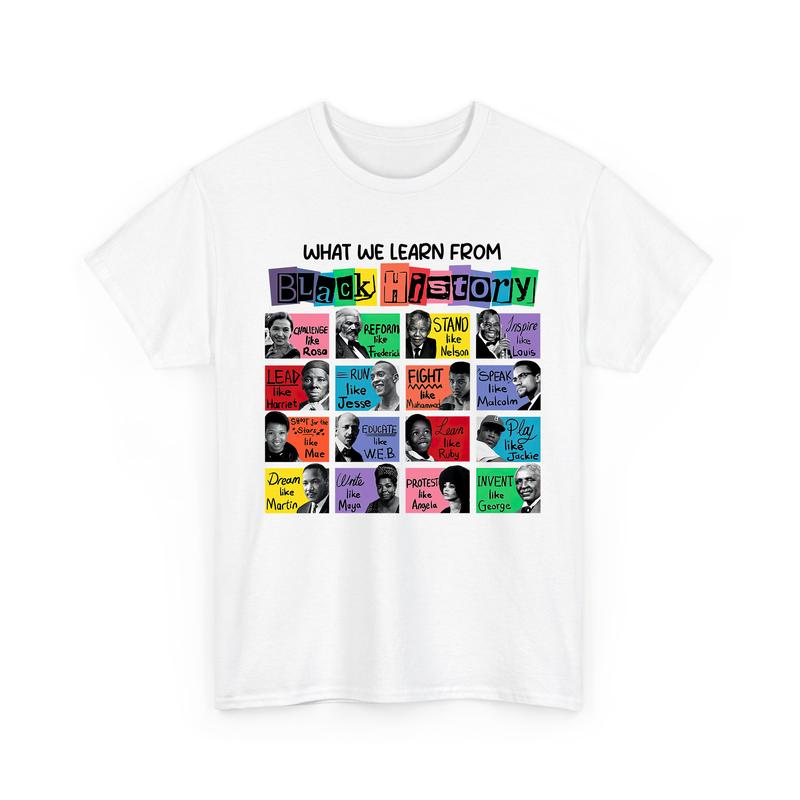 Black History Month Tshirt, What We Learn from Black History, Black Lives Matter Shirt, Unisex Casual Cotton