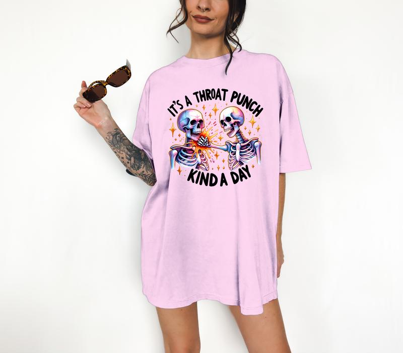 It's a Throat Punch Kind of Day - T-Shirt, Happy Skeleton, Bright Graphic, Funny Apparel, Great with Jeans, Oversized Shirt, Cute Tee