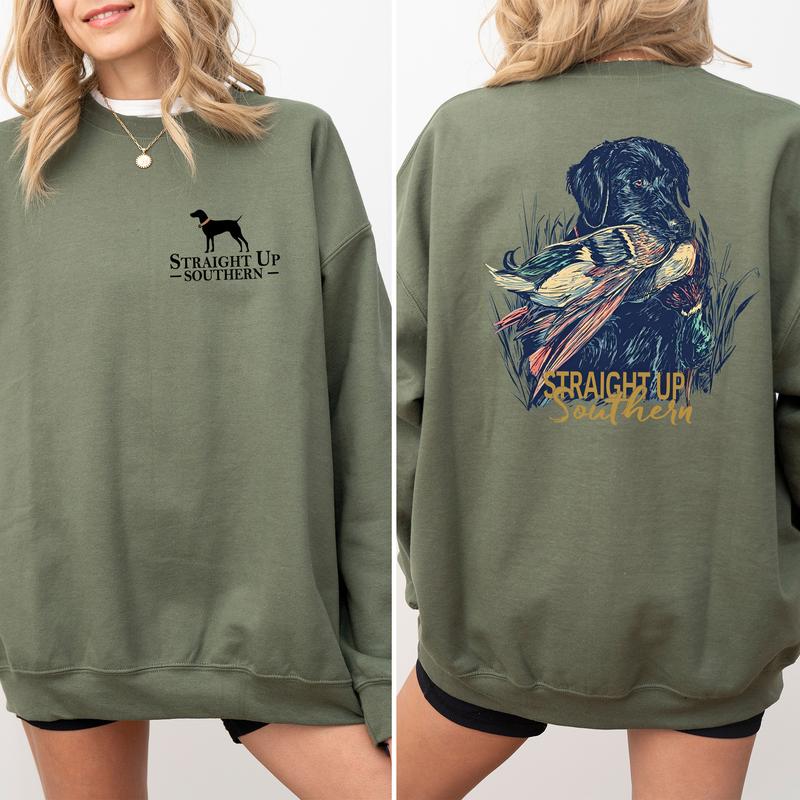 Straight Up Southern Hunting Dog 2 Sided Sweatshirt, Duck Hunting Crewneck, Country Girl Sweater, Casual Womenswear, Comfort Long Sleeve Pullover