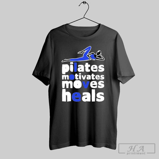 Pilates Motivates Moves Heals Shirt