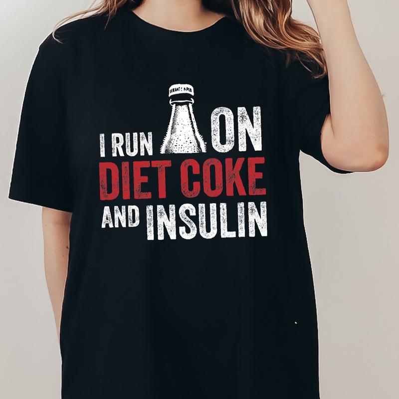 I Run On Diet Coke and Insulin Shirt, Diabetes Awareness Shirt, Diabetes Support Tee, Gift For Diabetic, Diabetic Lifestyle Shirt