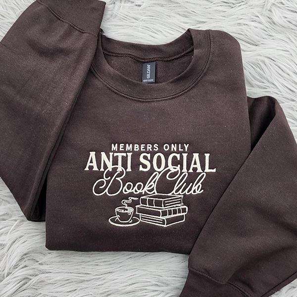 Anti Social Book Club Embroidered Crewneck, Book Club Shirt, Book Lover Crewneck, Bookish Crewneck T-Shirt Sweatshirt Hoodie