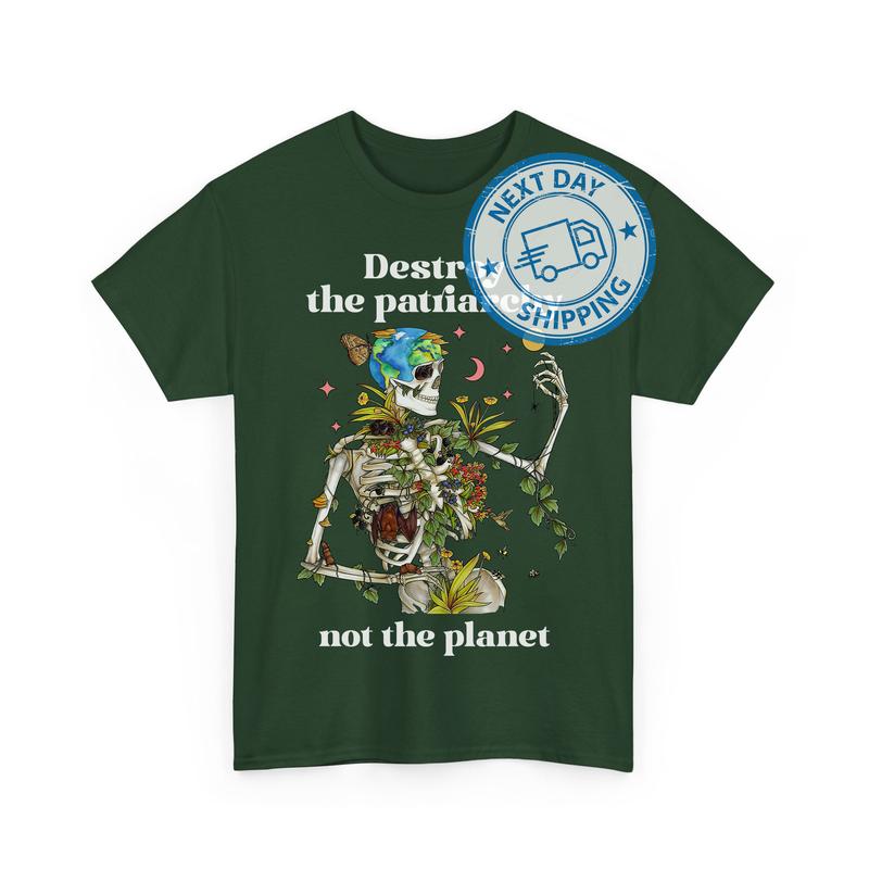 Dеstrоy The Pаtriаrchy Not The Planet Skеlеtоn Shirts