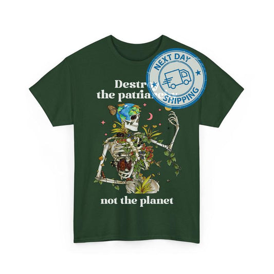 Dеstrоy The Pаtriаrchy Not The Planet Skеlеtоn Shirts