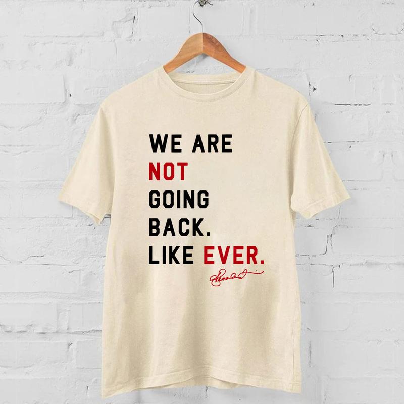 We're Not Going Back Like Ever Kamal4 Quote T-shirt, Female Support Vote for Blue 2024 Sweatshirt