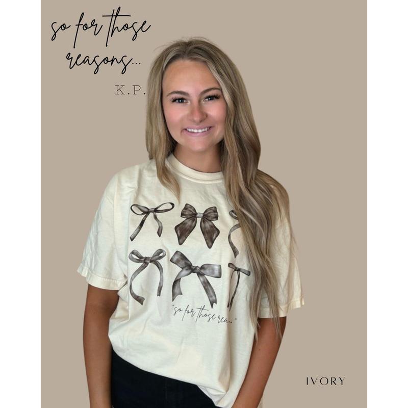 Kylie Pitts SO FOR THOSE REASONS shirt