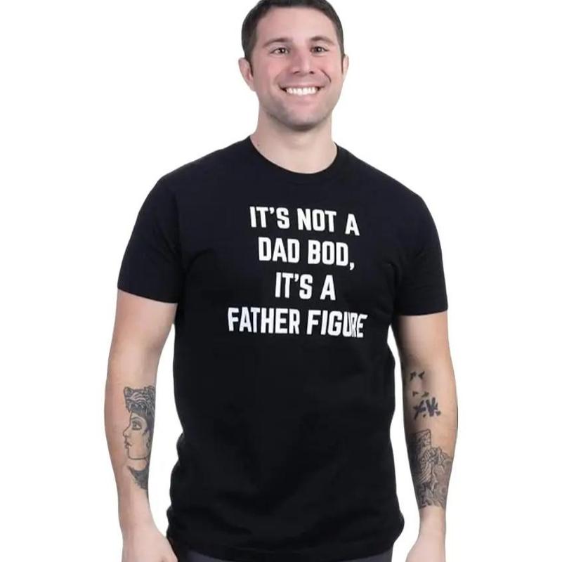 It's not a Dad BOD, It's a Father Figure T-Shirt, Sizes S-3XL, Funny Sweatshirt and hoodie, Sarcastic Saying Joke T-Shirt for Men Grandpa Daddy
