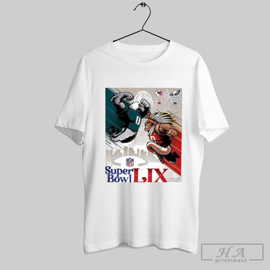 Philadelphia Eagles Vs Kansas City Chiefs Super Bowl Lix The Rematch On February 9 In New Orleans Shirt