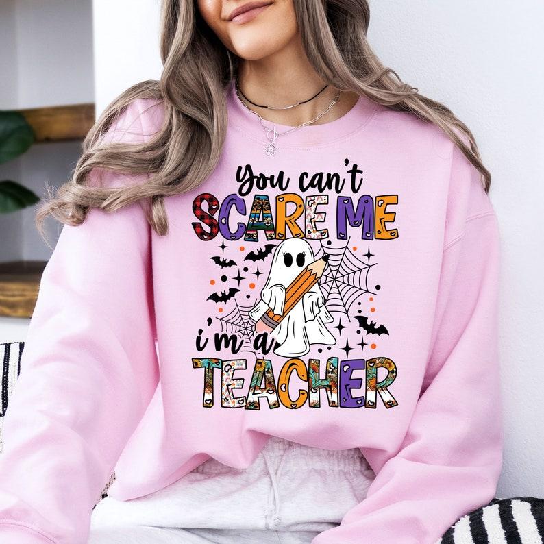 You Can't Scare Me I'm A Teacher, Spooky Teacher, Retro Teacher Ghost Casual Collar Comfort Cotton Comfort Cotton Fabric Top