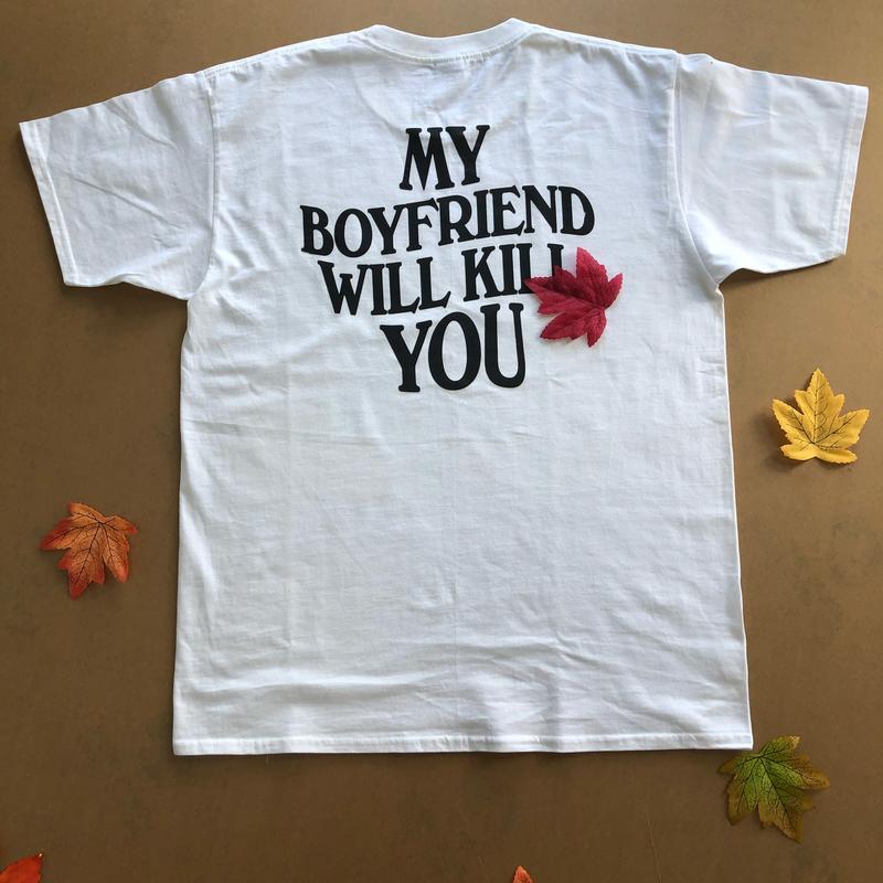 My Boyfriend Will Kll You T-Shirt, Funny Tee, Valentineâ€™s Gift for Girlfriend, Unisex Short Sleeve Top, Womenâ€™s Printed Shirt, Womenswear Printed