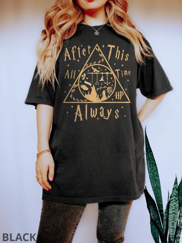 After All This Time Harry Potter, Harry Potter Shirt, Hogwarts House Shirt, Harry Porter Gift, Harry Potter House