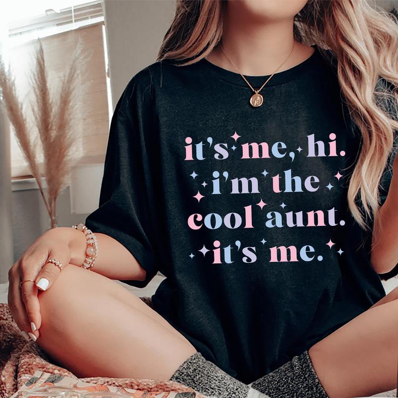 It's Me Hi I'm The Cool Aunt It's Me Shirt, New Aunt Tee, Cool Auntie Graphic Printed Short Sleeve Tee Shirt, Women Cotton Fabric Comforts Shirts, Wom