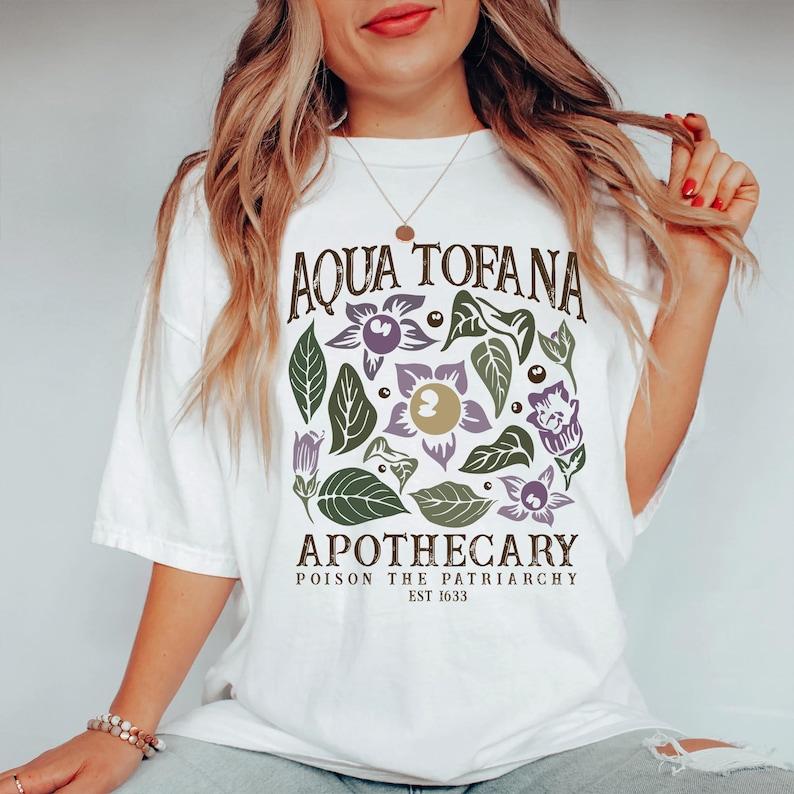 Aqua Tofana Shirt, Aqua Tofana Apothecary Shirt, Poison The Patriarchy, Feminist Shirt, There Is No Freedom Without Choice