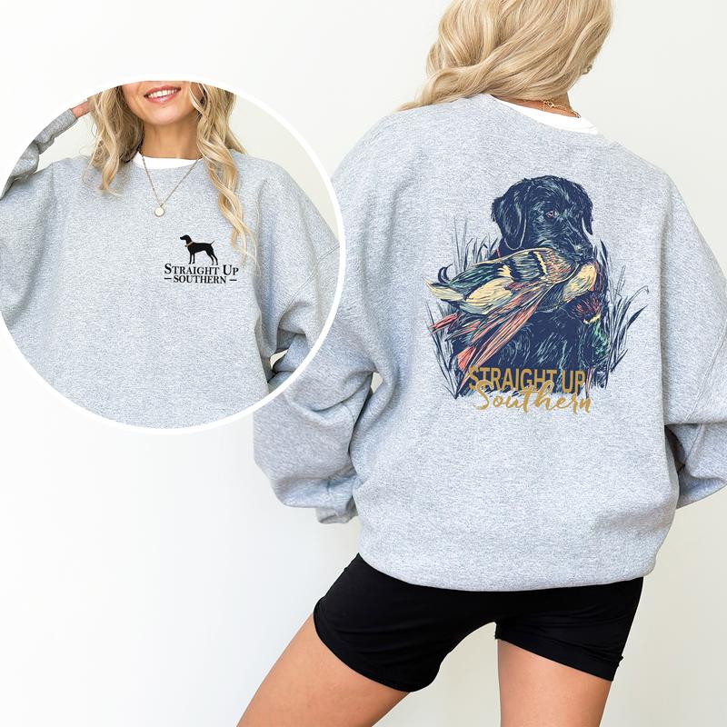 Straight Up Southern Hunting Dog 2 Sided Sweatshirt, Duck Hunting Crewneck, Country Girl Sweater, Casual Womenswear, Comfort Long Sleeve Pullover