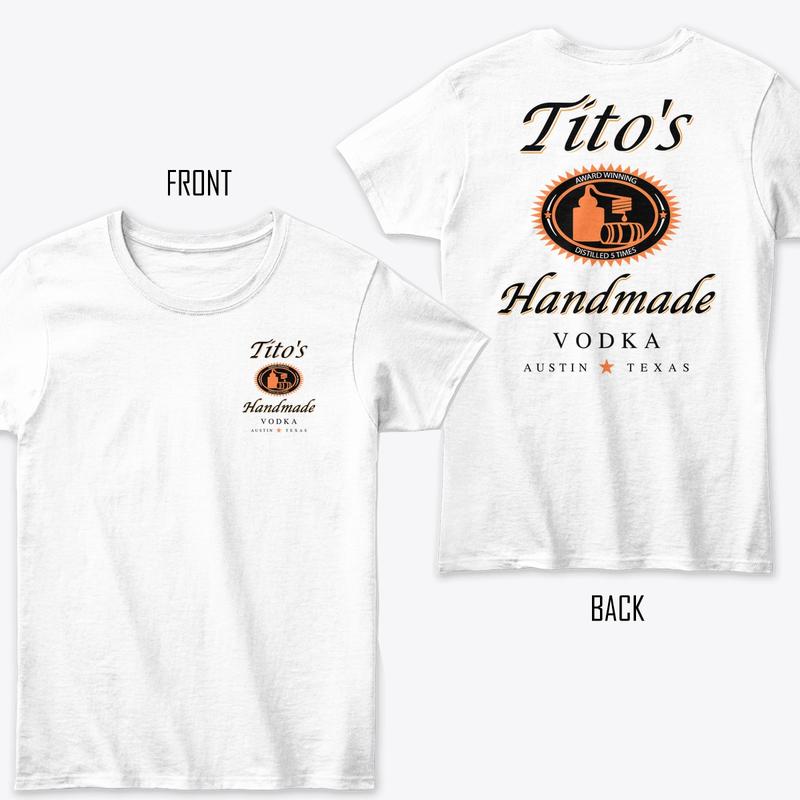Tito's Shirt, 2 Side, Tito's Handmade Vodka T-shirt, Unisex Short Sleeve For Men, For Women planbtwistedtea Menswear Top